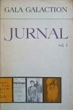 Jurnal Vol. 1 - Gala Galaction - Editie Ingrijita Mara Galaction Tuculescu si Teodor Vargolici - Minerva 1973 - 716 Pagini