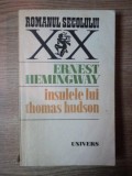 INSULELE LUI THOMAS HUDSON de ERNEST HEMINGWAY , 1980