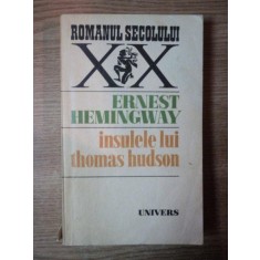 INSULELE LUI THOMAS HUDSON de ERNEST HEMINGWAY , 1980