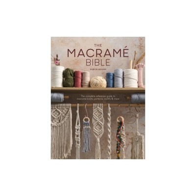 Macrame Bible: The Complete Reference Guide to Macrame Knots, Patterns, Motifs and More foto