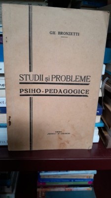 Studii si probleme psiho-pedagogice - Gh. Bronzetti foto