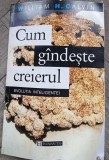 Cum gandeste creierul. Evolutia inteligentei - William H. Calvin