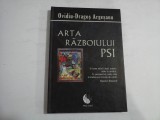 ARTA RAZBOIULUI PSI (2011) - OVIDIU-DRAGOS ARGESANU
