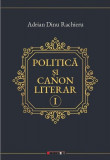 Politică și canon literar (Vol. 1) - Paperback brosat - Eikon