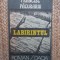 FRANCISC PACURARIU - LABIRINTUL