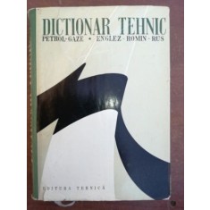Dictionar tehnic petrol-gaze englez-roman-rus- Paul Irinievici