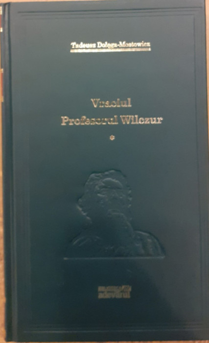 Vraciul Profesorul Wilczur volumul 1 Adevarul 100 de opere esentiale 43