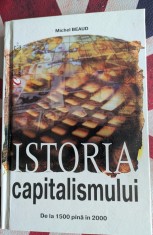Michel Beaud Istoria capitalismului de la 1500 pana in 2000 foto