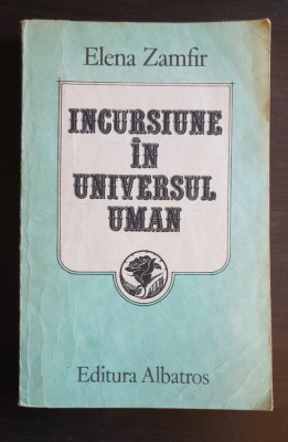 Incursiune &amp;icirc;n universul uman - Elena Zamfir foto