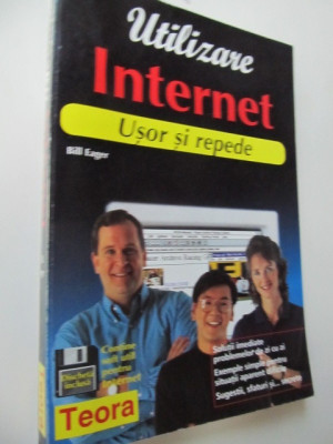 Utilizare Internet usor si repede - Bill Eager foto