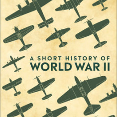 A Short History of World War II