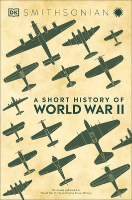 A Short History of World War II foto