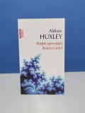 Portile perceptiei, raiul si iadul - Aldous Huxley