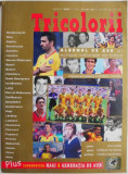 Tricolorii. Albumul de aur al echipei nationale de fotbal
