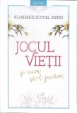 JOCUL VIETII SI CUM SA-L JUCAM-FLORENCE SCOVEL SHINN-363120