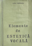 Elemente de estetica vocala - Liviu Cimpeanu