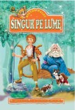 Singur pe lume | Hector Malot