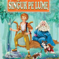 Singur pe lume | Hector Malot