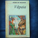 VAPAIA - HENRI DE REGNIER