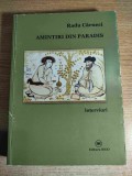 Radu Carneci - Amintiri din Paradis - interviuri (Editura Nico, 2015) - VEZI descrierea