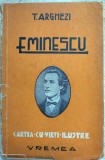 (TUDOR) T. ARGHEZI: (MIHAI) EMINESCU (ED. VREMEA 1943) [semnatura VAL. PUSCARIU]