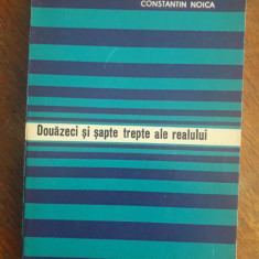 Douazeci si sapte trepte ale realului - Constantin Noica / R3P3F