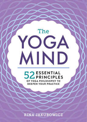 Essential Yoga Philosophy: 52 Principles to Deepen Your Practice, from Namaste to Self-Realization foto