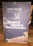 Cocorii zboara fara busola - Francisc Munteanu