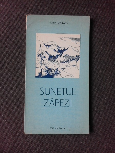 SUNETUL ZAPEZII, POEME - SORIN OPREANU (CU DEDICATIA AUTORULUI PENTRU PETRU VINTILA)