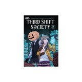 Third Shift Society Volume Two: A Webtoon Unscrolled Graphic Novel