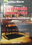 Cumpara ieftin Suburbii municipale Vol. 4 Ultima cina a palatinului - 2010 - Emilian Marcu ($Q127)