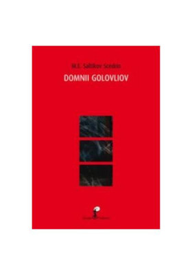 Domnii Golovliov - Paperback brosat - Mihail Evgrafovici Salt&amp;icirc;kov (N. Șcedrin) - Allfa foto