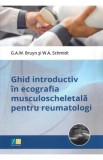 Ghid introductiv in ecografia musculoscheletala pentru reumatologi - G. A. W. Bruyn, W. A. Schmidt