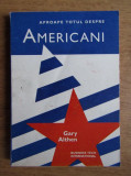 Gary Althen - Aproape totul despre americani