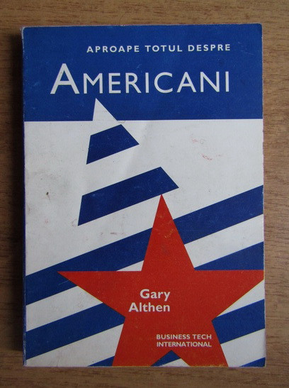 Gary Althen - Aproape totul despre americani