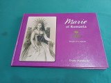 MARIE OF ROMANIA * IMAGES OF A QUUEN * DIANA MANDACHE * 2007 * 3 4 6