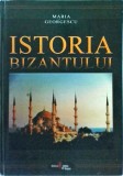 Istoria Bizantului - Maria Georgescu, Cetatea de Scaun, 2007. Carte de istorie, 353 pagini