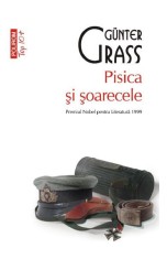 Pisica Si Soarecele Top 10+ Nr 493, Gunter Grass - Editura Polirom foto