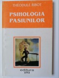 Psihologia Pasiunilor - Theodule RIBOT