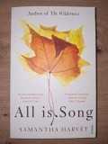 All is song- Samantha Harvey
