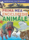 Prima mea enciclopedie &ndash; Animale - Hardcover - Litera