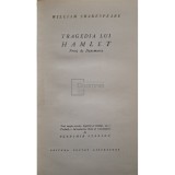 William Shakespeare - Tragedia lui Hamlet - Print de Danemarca (Editia: 1965)