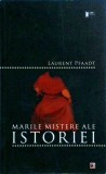 Cumpara ieftin Marile Mistere ale Istoriei - Laurent Pfaadt, Paralela 45, Istorie, Mistere, Secrete Istorice, 2012, Limba Romana