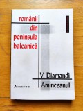 Romanii din peninsula balcanica, de V. Diamandi Aminceanul