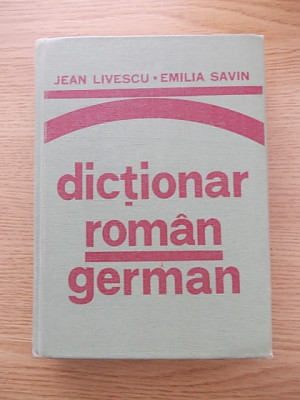 DICTIONAR ROMAN GERMAN-J SILVESCU-E SAVIN-CARTONAT-R1C foto