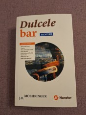 Dulcele bar ~ Memorii ~ J.R. Moehringer foto