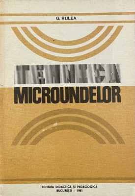G. Rulea - Tehnica microundelor (1981) foto