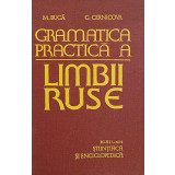 GRAMATICA PRACTICA A LIMBII RUSE de M. BUCA , G, CERNICOVA