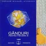 Ganduri pentru fiecare zi Omraam Mikhael Aivanhov