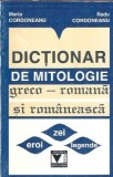 Dictionar de mitologie greco-romana si romaneasca - Maria Cordoneanu